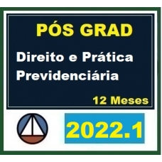 Pós Graduação - Direito e Prática Previdenciária - Turma 2022.1 - 12 meses (CERS 2022)